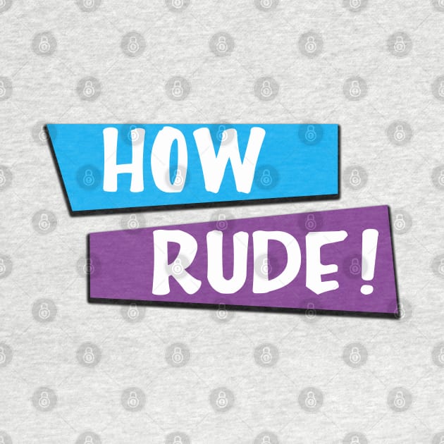 How Rude by abuddie4